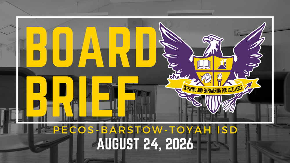 Board brief logo with eagle emblem, text "Pecos-Barstow-Toyah ISD", and date "August 24, 2026" on gray background.