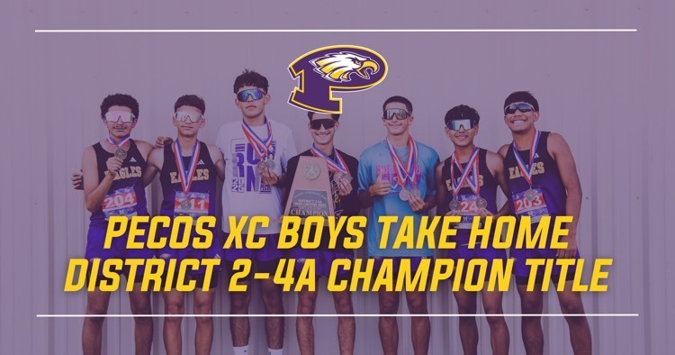 Pecos XC Boys Take Home District 2-4A Champion Title