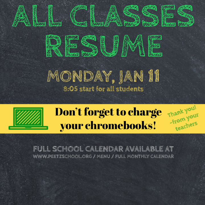 Classes resume Jan 11th
