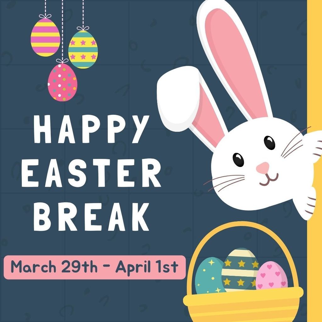 Easter Break