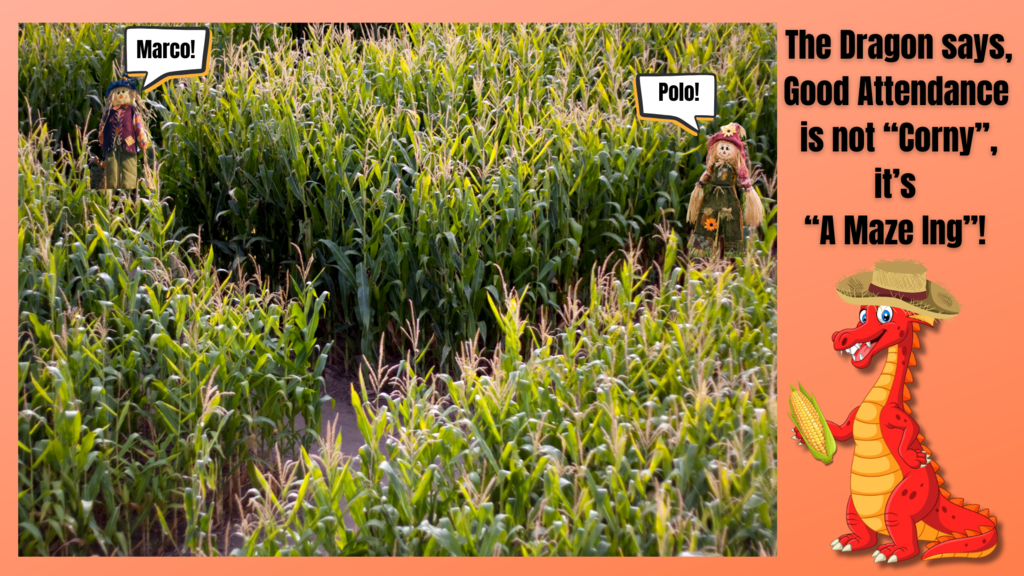 Good attendance is not corny.  It's amazing.  Corn field and scare a crows.