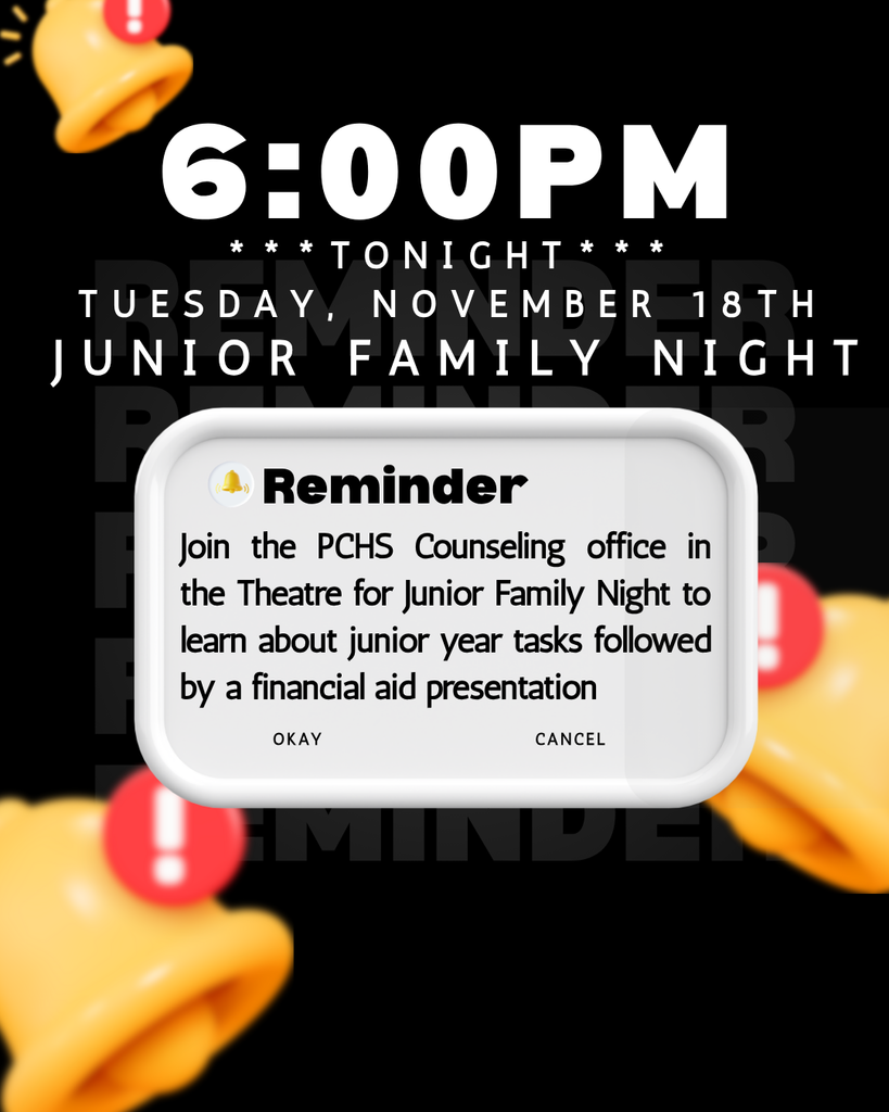 Join the PCHS Counseling office in the Theatre for Junior Family Night to learn about junior year tasks followed by a financial aid presentation  