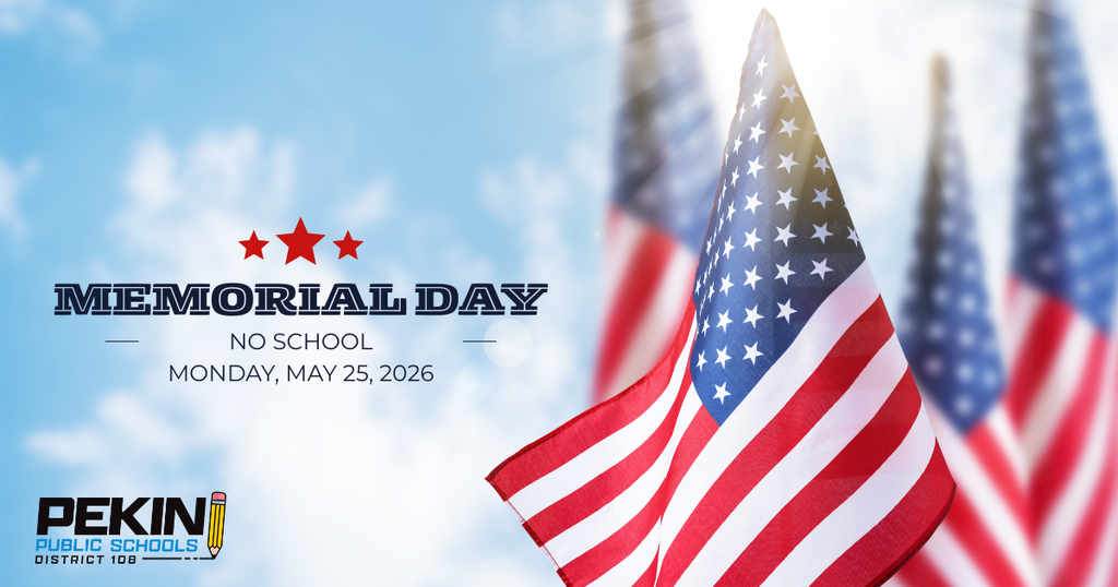 This is an announcement of no school on Monday, May 25 for Memorial Day.