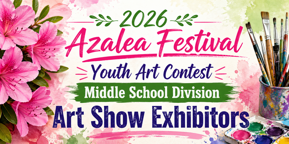 2026 Azalea Festival Youth Art Contest Middle School Division Art Show Exhibitors