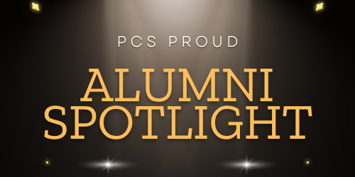 PCS PROUD ALUMNI SPOTLIGHT