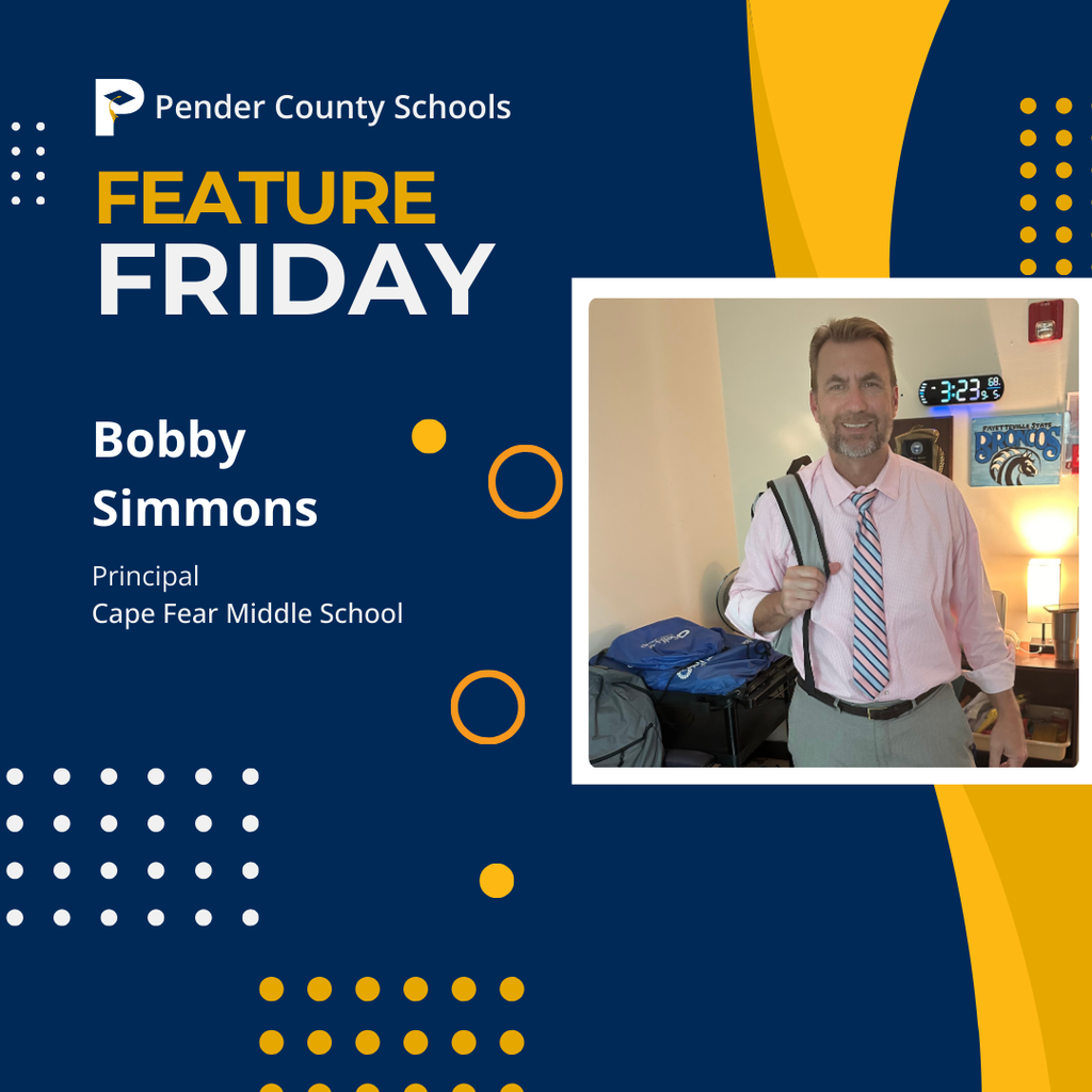 Feature Friday - Bobby Simmons, principal, Cape Fear Middle