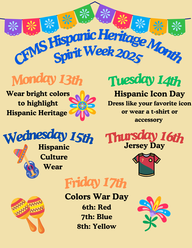 We will be having a Hispanic Hertiage month spirt week October 13th-17th.
