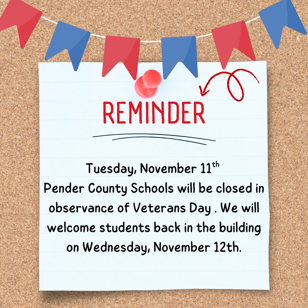 Reminder, school closed on Tuesday, November 11 in observance of Veterans Day 