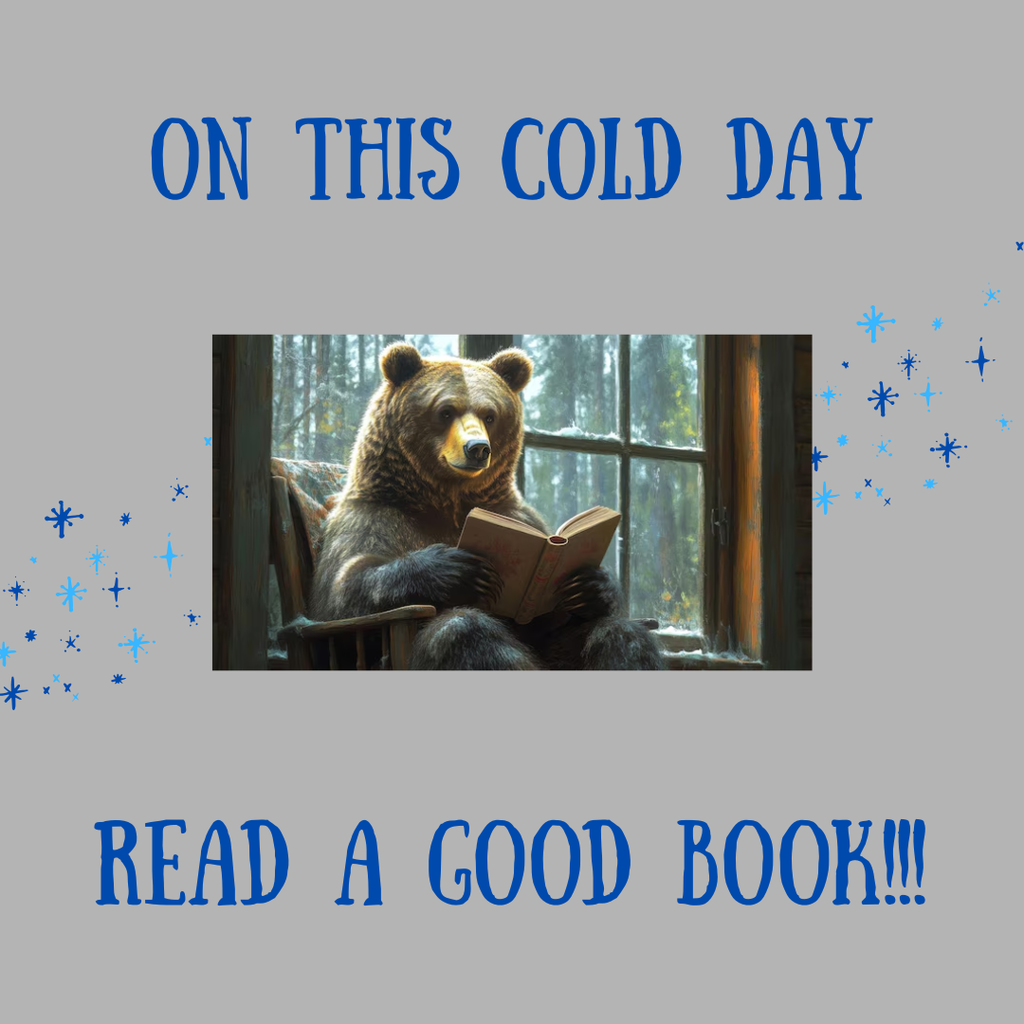 On this cold day, read a good book