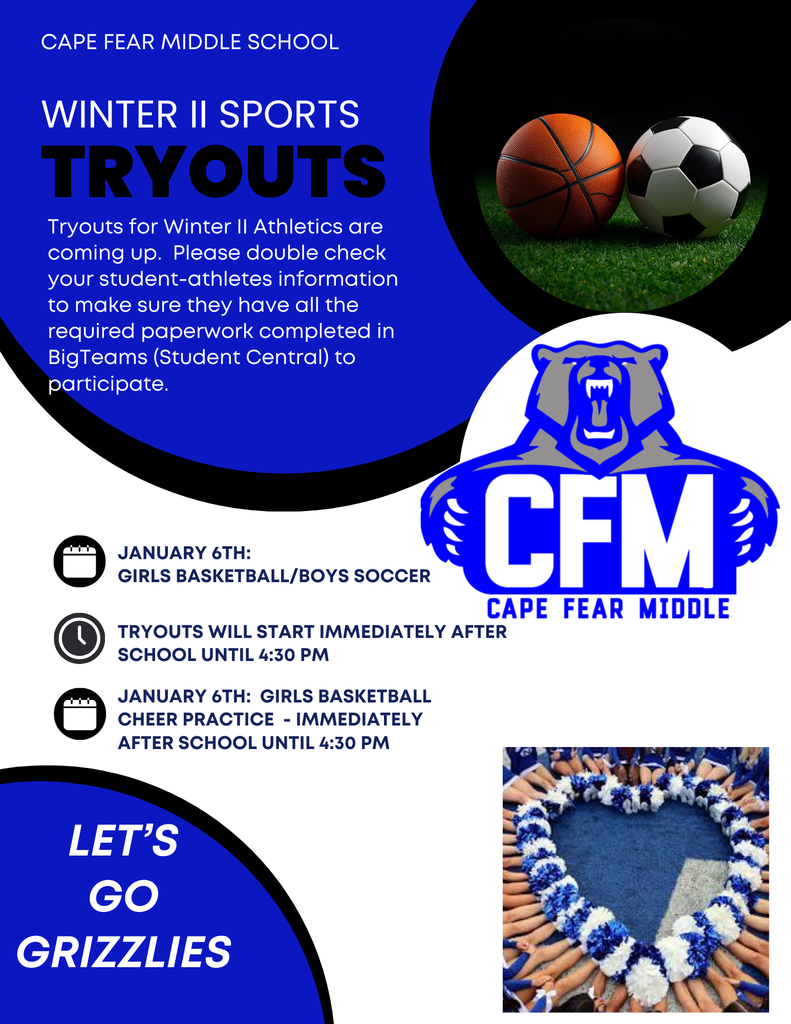 Winter II Sports Tryouts begin Tuesday, January 6th at Cape Fear Middle School: Girls Basketball and Boys Soccer