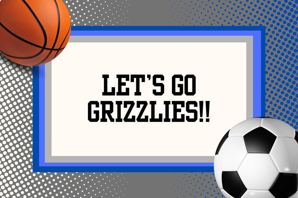 Let's go Grizzlies!!