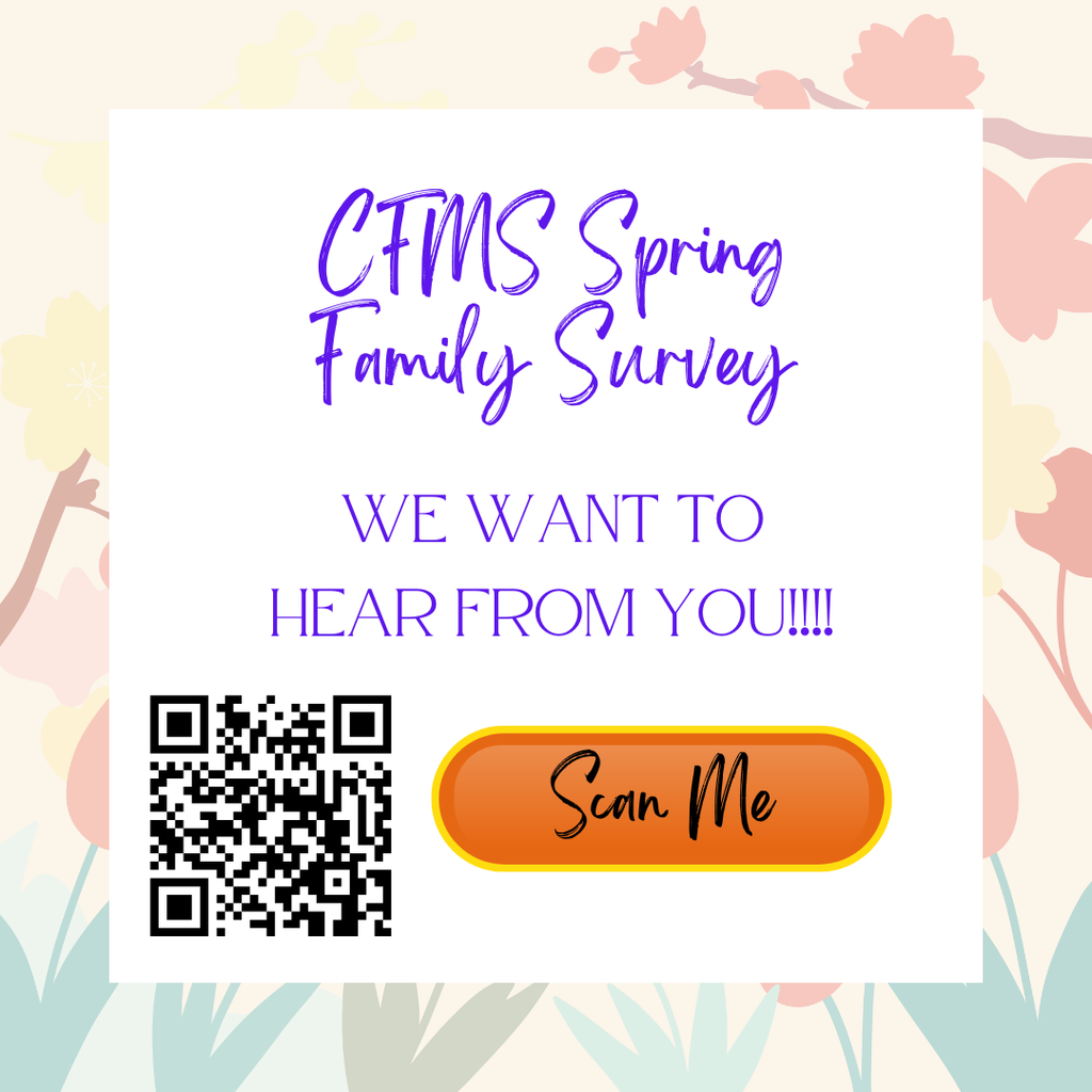 CFMS Spring Family Survey-We want to hear from you.