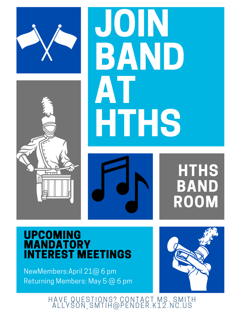 Interested in joining the band a HTHS: Please attend the mandatory interesting meeting on April 21st