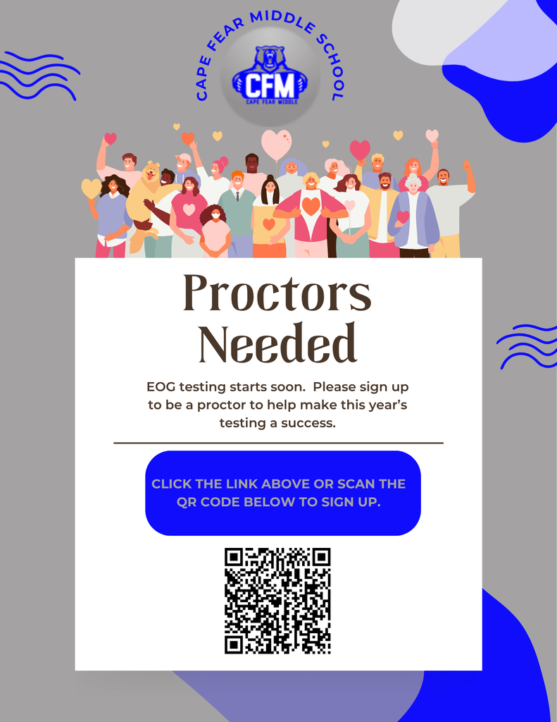 CFMS families are in need of test proctors for our upcoming End-Of-Grade testing. 