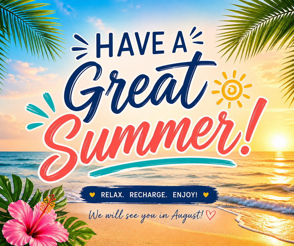Have a great summer.  We will see you in August.
