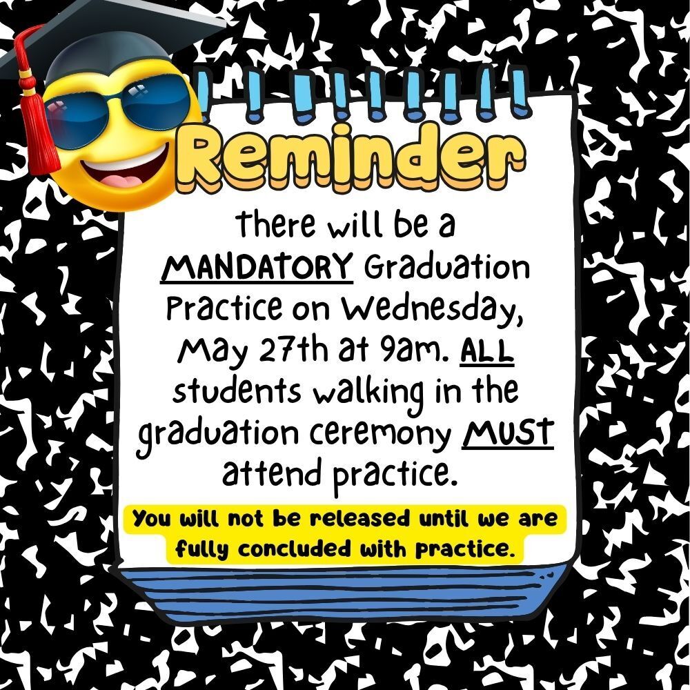 graduation practice reminder