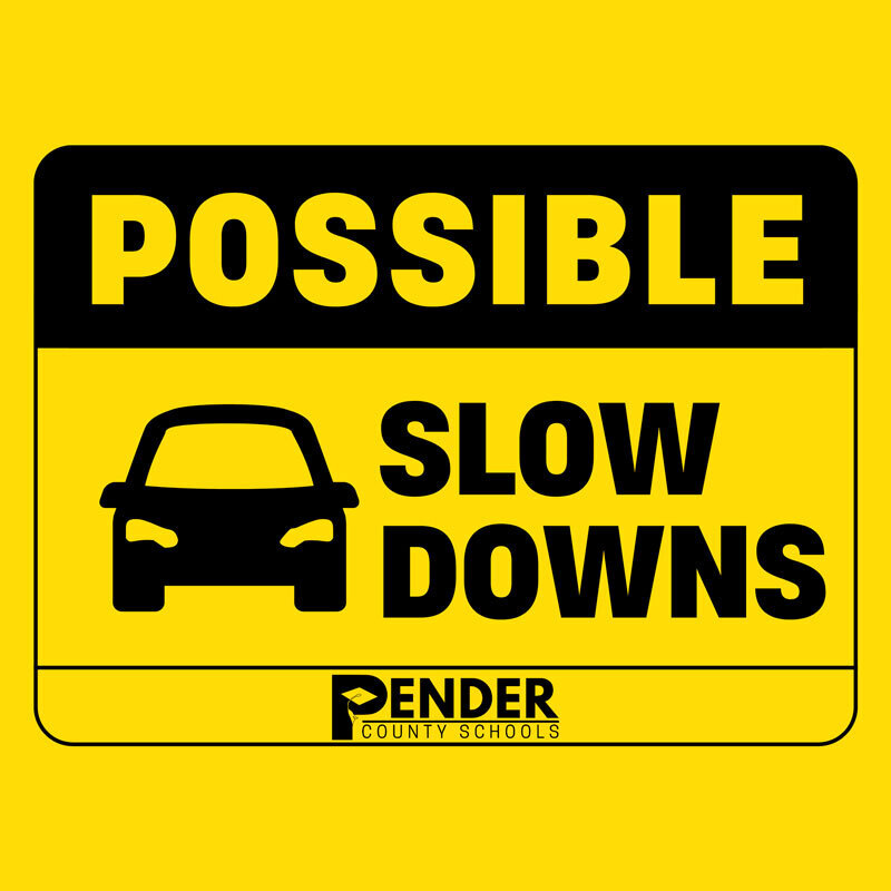possible slow downs traffic sign
