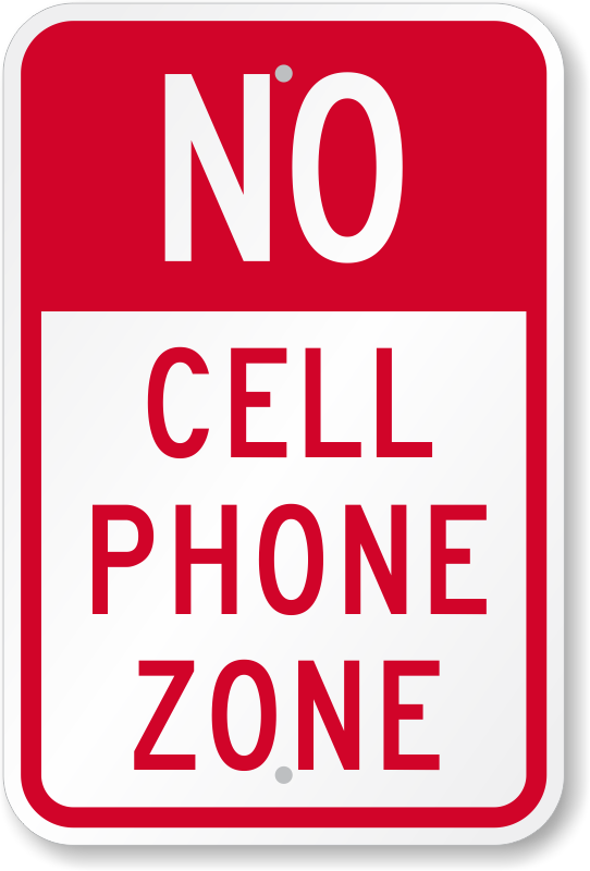 No cell phones 