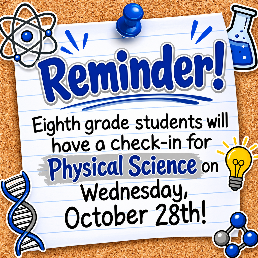 Friendly reminder, 8th grade Grizzlies! 🐻💙 Our Physical Science check-in is next Wednesday, October 28th. 🧪⚛️