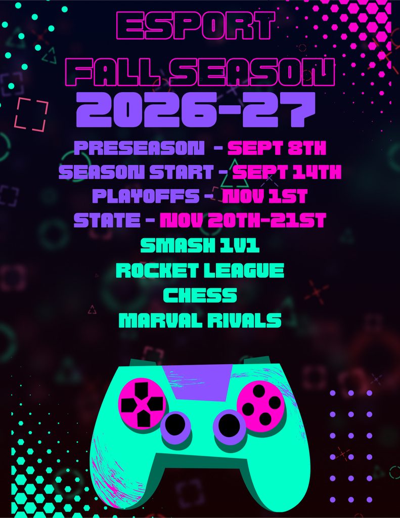Fall 2026 esports preseason September 8th season starts september 14th playoffs start November 1st and fall state is November 20th and 21st