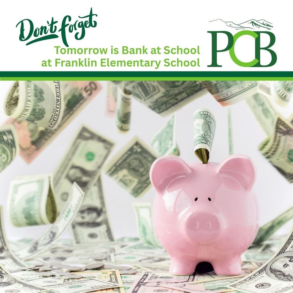 Don't forget Bank at School is Tomorrow Flyer 