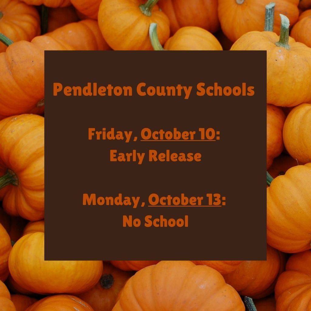 Early Release 10/10: No school 10/13