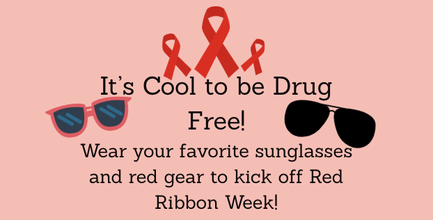 Tomorrow starts Red Ribbon Week at BES reminder to wear sunglasses and red. Images of red ribbons and sunglasses