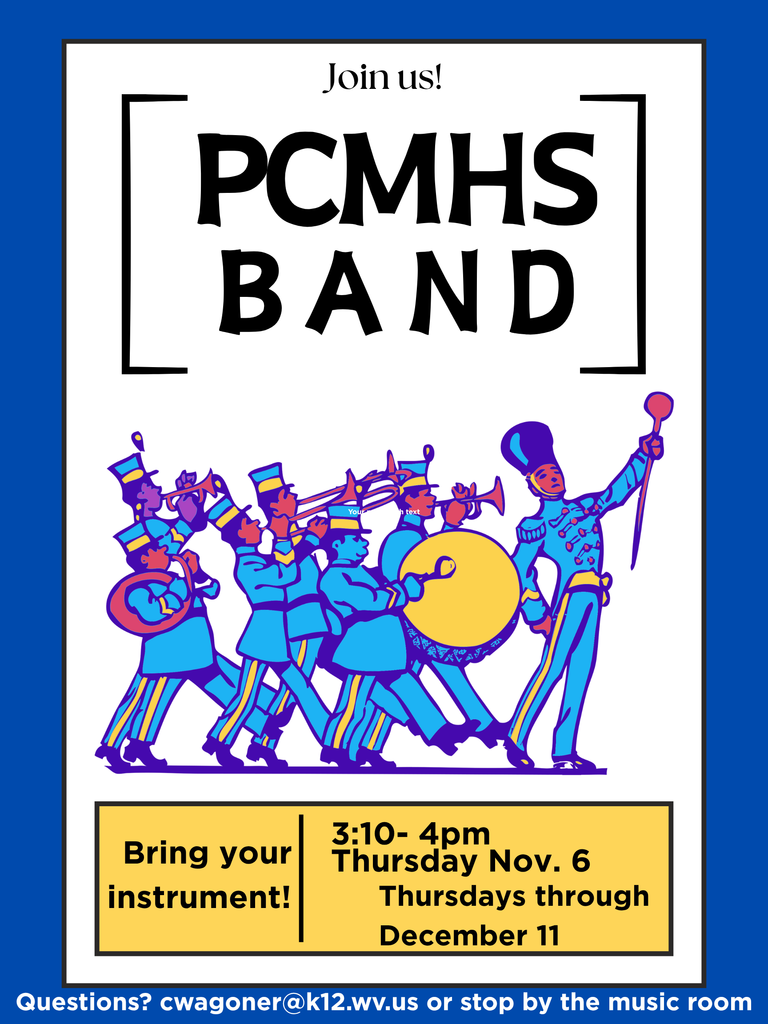 Join the PCMHS Band. Thursdays through December 11th.