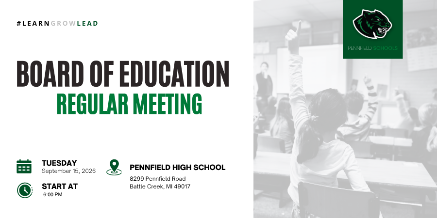 Pennfield Schools Board of Education regular meeting on Tuesday, September 15, 2026, at 6:00 p.m. at Pennfield High School, 8299 Pennfield Road, Battle Creek, Michigan. The graphic includes the Pennfield Schools logo and a photo of students raising their hands in a classroom.