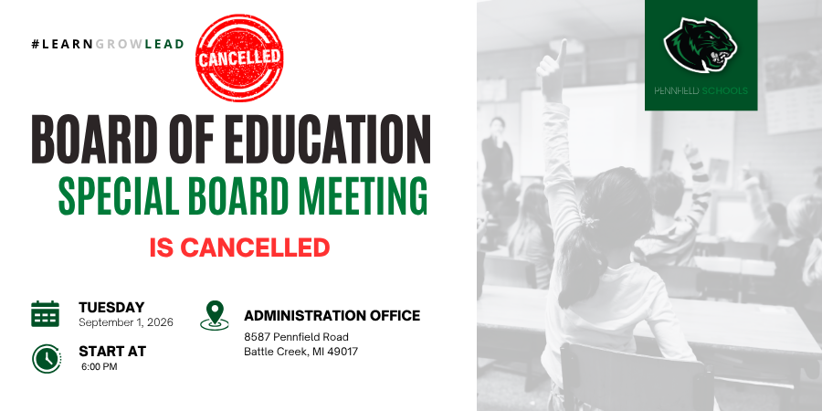 Pennfield Schools notice stating that the Board of Education Special Board Meeting scheduled for Tuesday, September 1, 2026, at 6:00 p.m. in the Administration Office, 8587 Pennfield Road, Battle Creek, has been canceled.