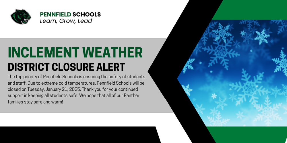 Inclement Weather District Closure Alert (1/21/25)