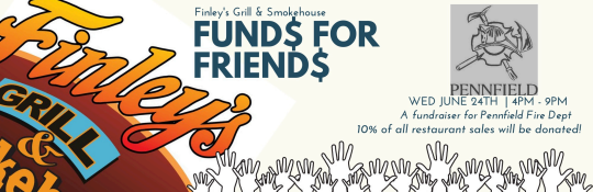 A promotional banner for Finley's Grill & Smokehouse's "Funds for Friends" fundraising program. The left side features part of the Finley's Grill & Smokehouse logo in orange, blue, and yellow. The center displays large blue text reading, "Funds for Friends." Along the bottom is a graphic of raised hands reaching upward. On the right side, the Pennfield Fire Department logo appears above event details that read: Wednesday, June 24 4:00 PM – 9:00 PM Additional text states that the fundraiser is for the Pennfield Fire Department and that 10% of all restaurant sales will be donated. The design uses a white and light gray background with blue text and community-themed graphics.