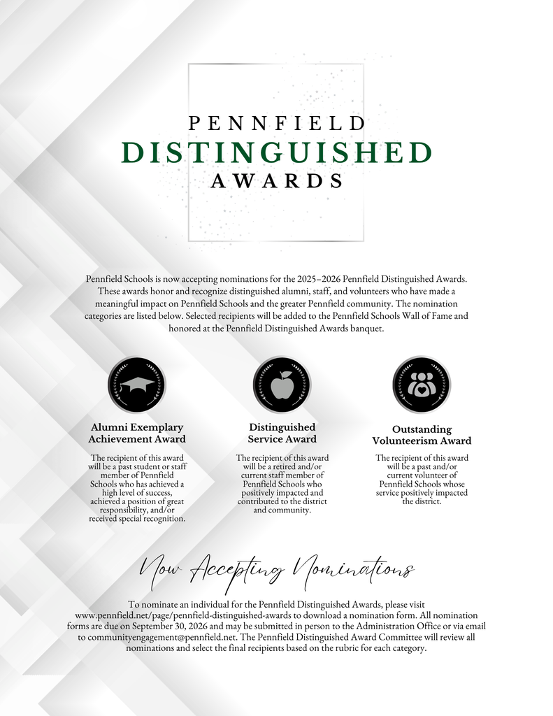 Pennfield Distinguished Awards nomination flyer. Pennfield Schools is accepting nominations for the 2025–2026 awards recognizing distinguished alumni, staff, and volunteers. Categories include Alumni Exemplary Achievement, Distinguished Service, and Outstanding Volunteerism. Nominations are due September 30, 2026. Details and forms are available at [www.pennfield.net/page/pennfield-distinguished-awards](http://www.pennfield.net/page/pennfield-distinguished-awards).