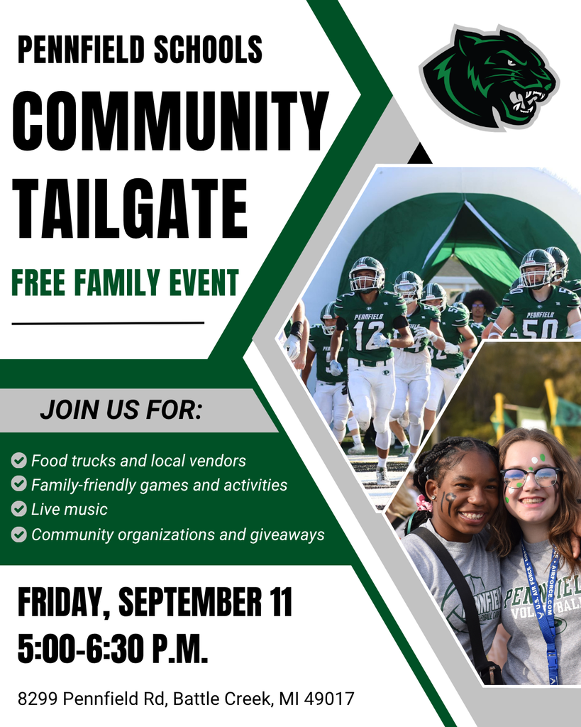 Alt text: Pennfield Schools Community Tailgate flyer featuring the Panther logo, Pennfield football players entering the field and two students wearing green and white face paint. The free family event will be held Friday, September 11, from 5:00 to 6:30 p.m. at 8299 Pennfield Road in Battle Creek. Activities include food trucks and local vendors, family friendly games, live music, community organizations and giveaways.