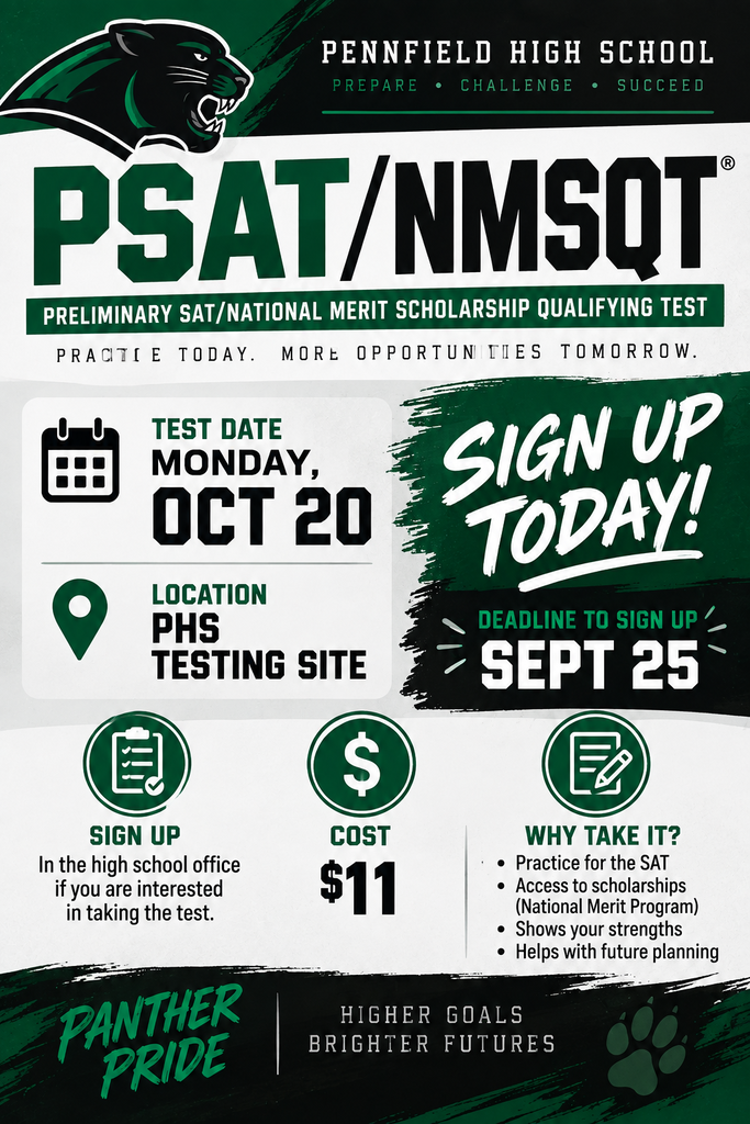 Pennfield High School PSAT/NMSQT flyer. The test is listed for Monday, October 20, at the PHS testing site. Students must sign up in the high school office by September 25. The cost is $11. Benefits include SAT practice, access to National Merit Program scholarships, identifying academic strengths and planning for the future.