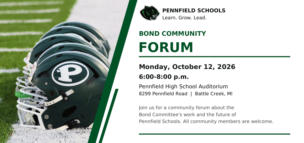 Pennfield Schools Bond Community Forum graphic featuring Pennfield football helmets. The forum is Monday, October 12, 2026, from 6:00 to 8:00 p.m. in the Pennfield High School Auditorium, 8299 Pennfield Road, Battle Creek. Community members are invited to learn about the Bond Committee’s work and the future of Pennfield Schools. All community members are welcome.