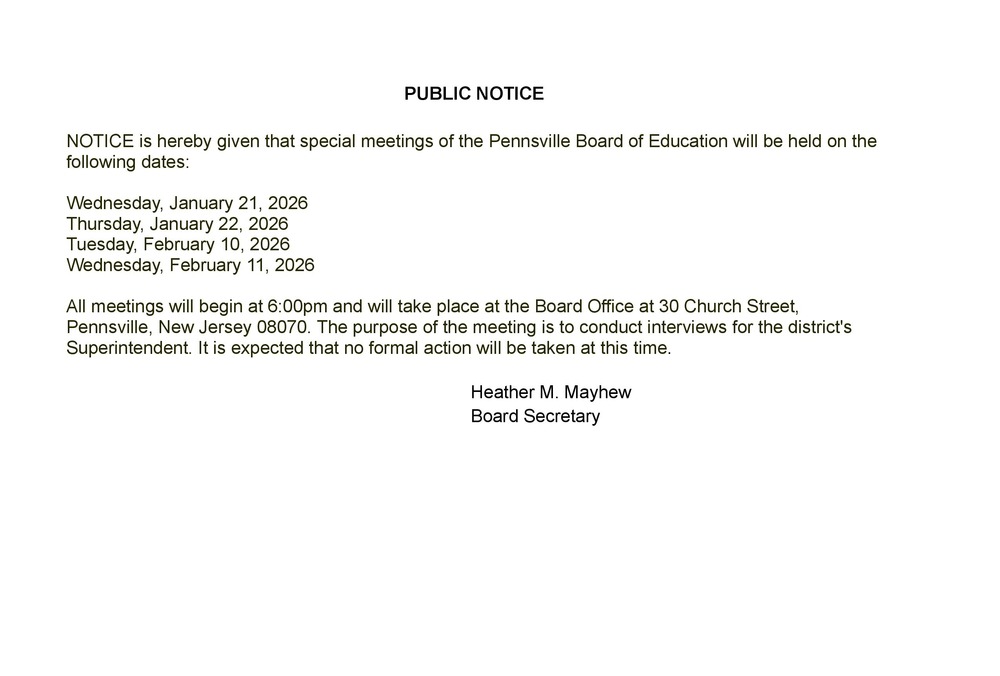 Board of Education Special Meetings January 21, January 22, February 10, and February 11 a 6:00 pm 30 Church Street Pennsville NJ