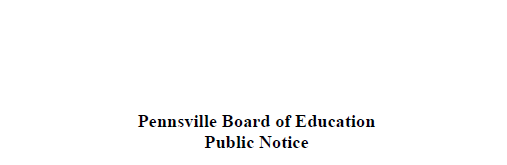 Pennsville Board of Education Public Notice