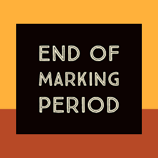 End of Marking Period 1