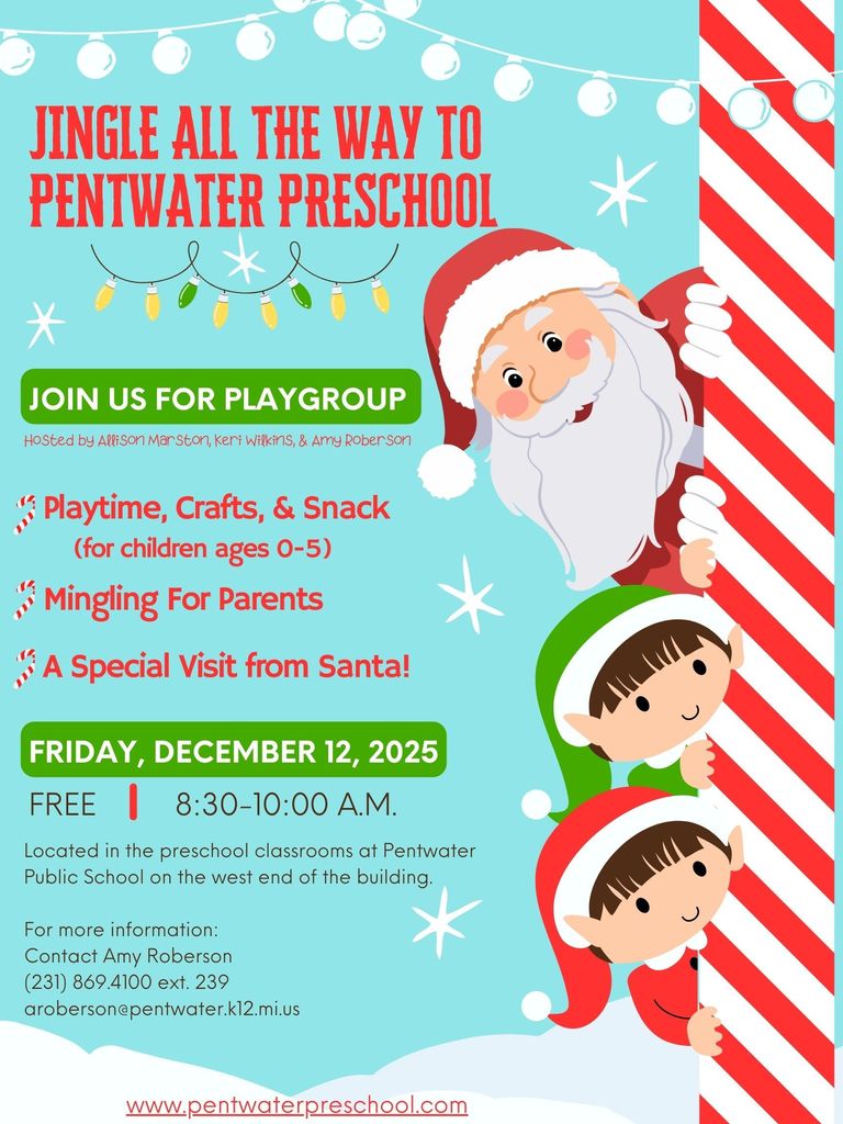 Pentwater Preschool PlayGroup Date 12/12/25 8:30am-10am
