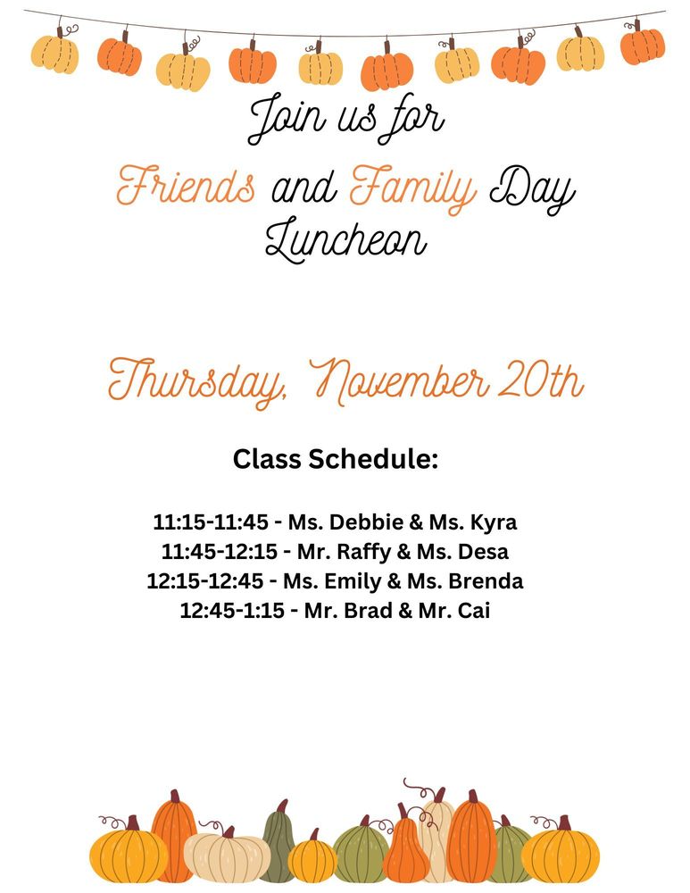 Join us for Friends and Family Day Luncheon on November 20th!