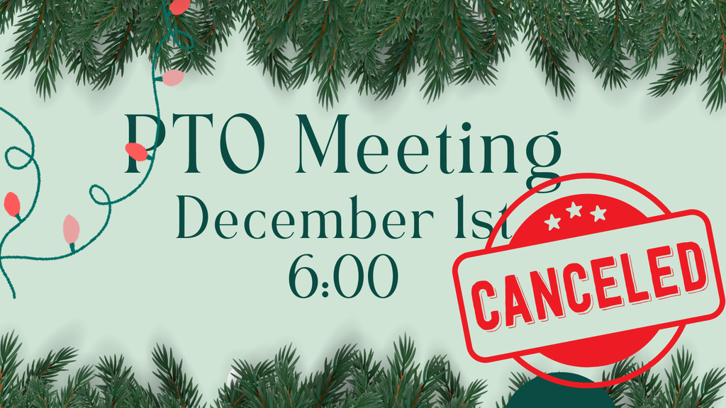 PTO Meeting canceled