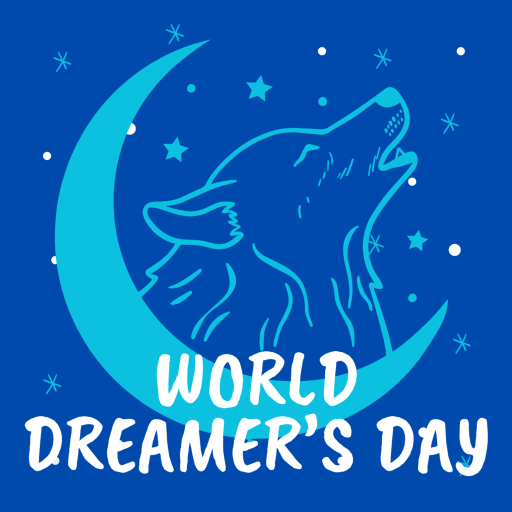picture of wolf howling at moon with stars on dark blue background titled World Dreamer's Day