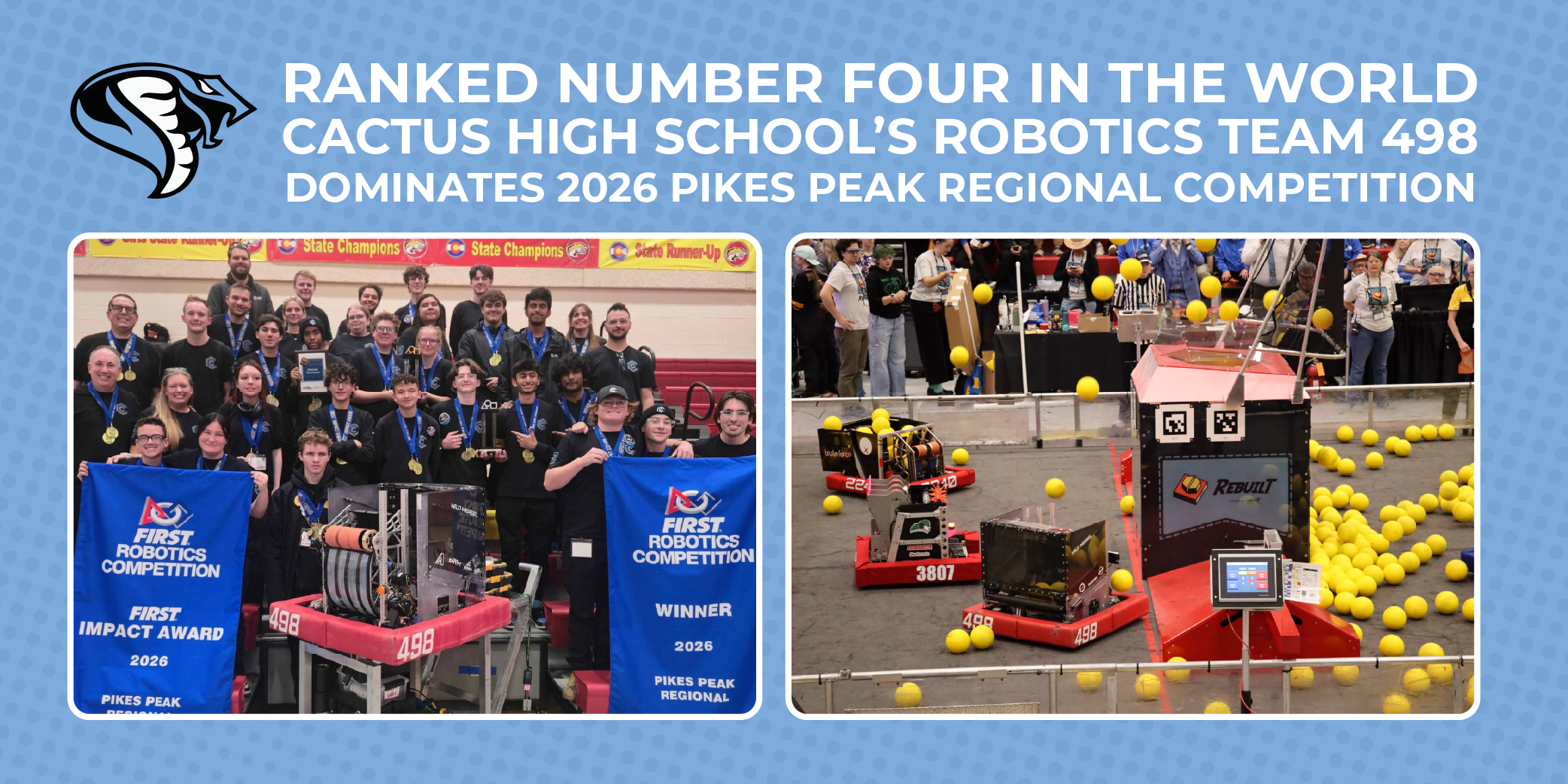 RANKED NUMBER FOUR IN THE WORLD CACTUS HIGH SCHOOL'S ROBOTICS TEAM