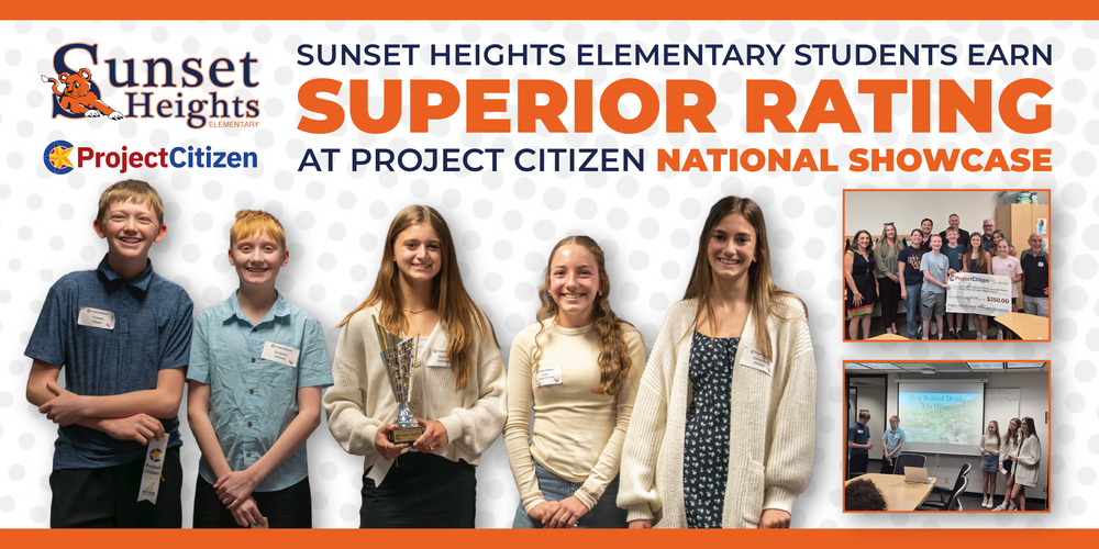 Promotional graphic featuring five Sunset Heights Elementary students recognized through the Project Citizen program. The graphic highlights the school's achievement of earning a Superior Rating at the Project Citizen National Showcase and includes photos of students presenting their project and receiving award recognition.