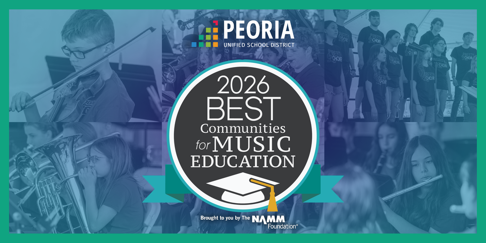 Collage of Peoria Unified School District music students participating in orchestra, band and choir programs surrounding a 2026 Best Communities for Music Education award from the NAMM Foundation. The graphic highlights Peoria Unified's recognition for excellence in music education.