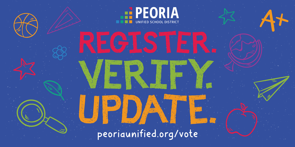 Register. Verify. Update.” with a link to peoriaunified.org/vote. Peoria Unified School District logo above the text