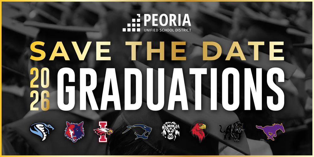 Graphic for Peoria Unified School District announcing 2026 graduations. Large gold and white text reads ‘Save the Date 2026 Graduations.’ Background shows a blurred crowd of graduates in caps and gowns. Logos of various district high schools appear along the bottom.