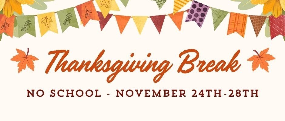 Thanksgiving Break