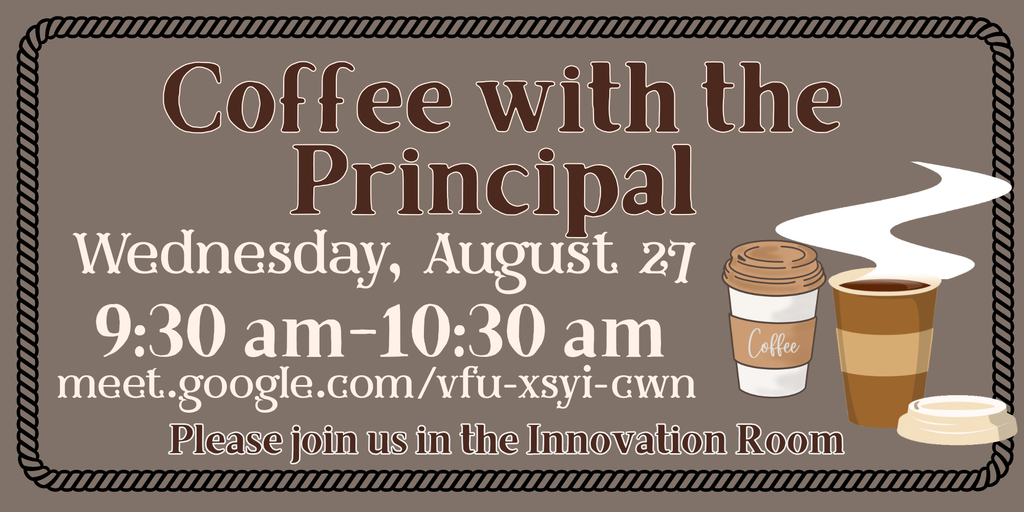 Coffee with the Principal 8/27